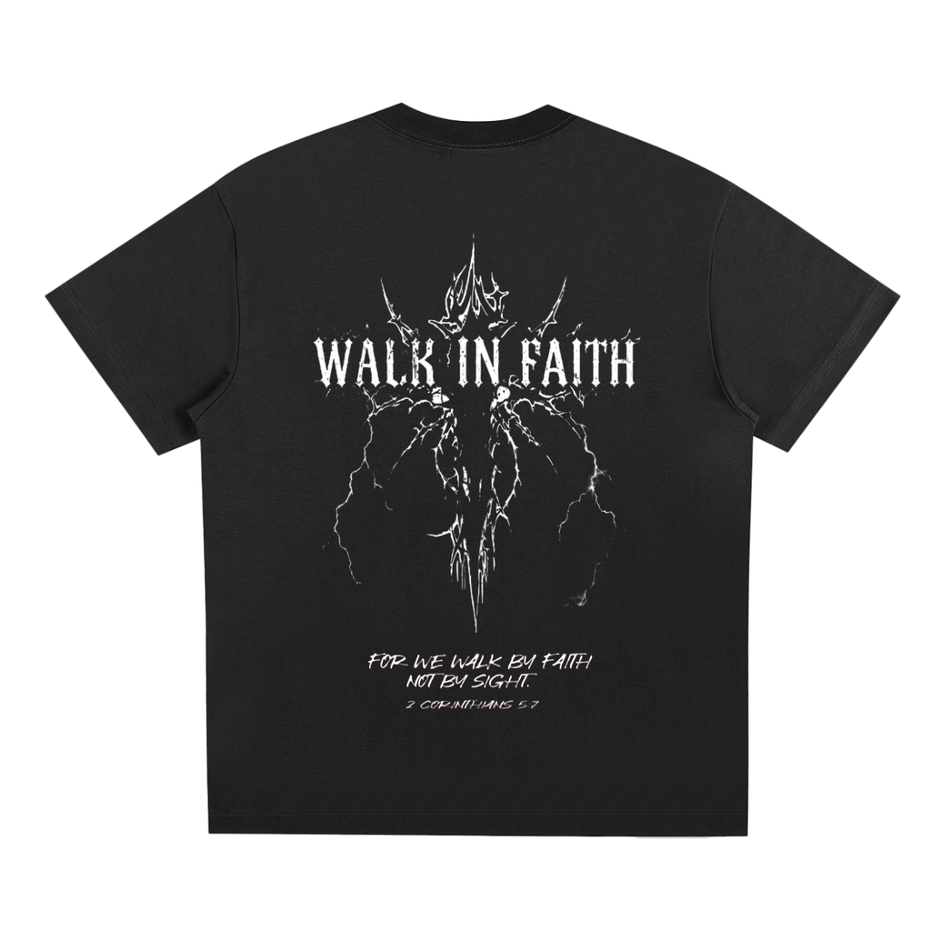 "WALK BY FAITH NOT BY SIGHT" T-Shirt